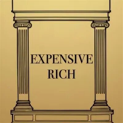 Expensive rich