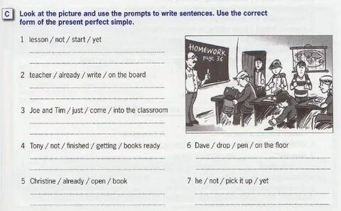 Write sentences using the present perfect