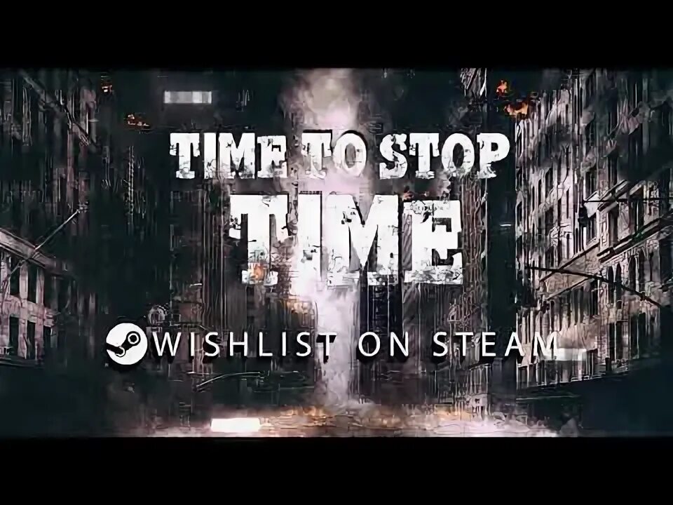 Игра останови время. Stopping time игра. time to stop time game. &quot;time stop&quot; игра.
