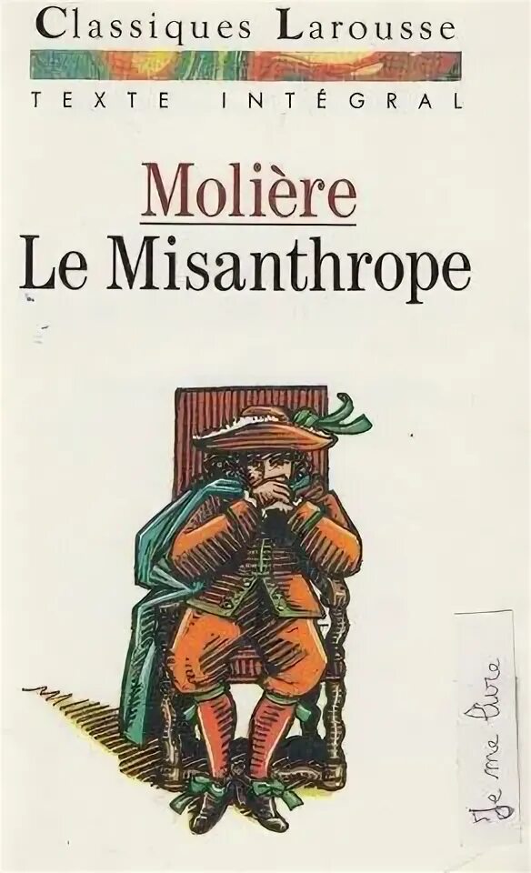 Мольер мизантроп кратчайшее содержание. Moliere &quot;misanthrope&quot;. le misanthrope. le misanthrope moliere иллюстрации. мизантроп мольер книга.