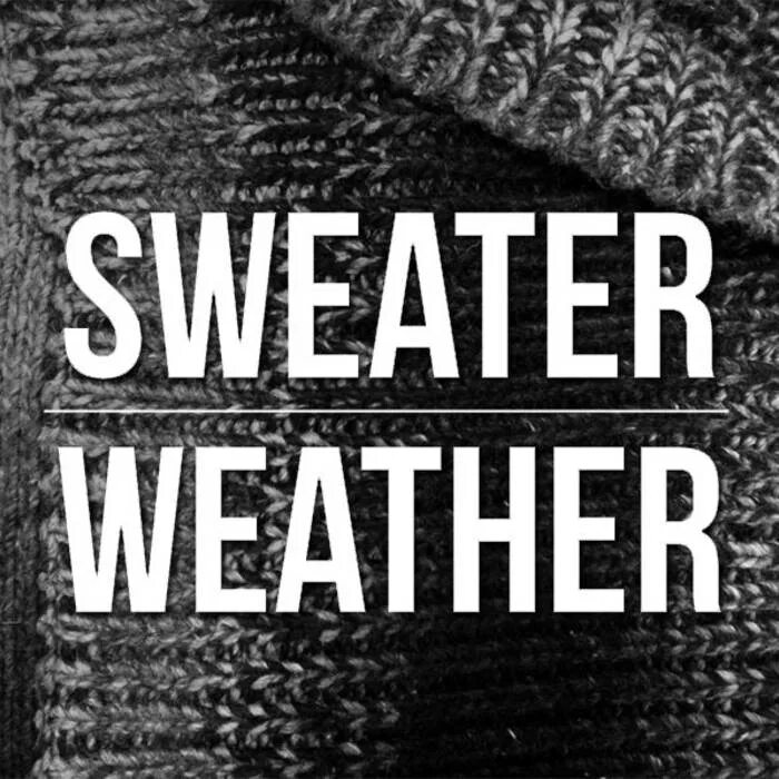 Песня sweater. Sweater weather max. the neighbourhood sweater weather. sweater weather игра. sweater weather remix.