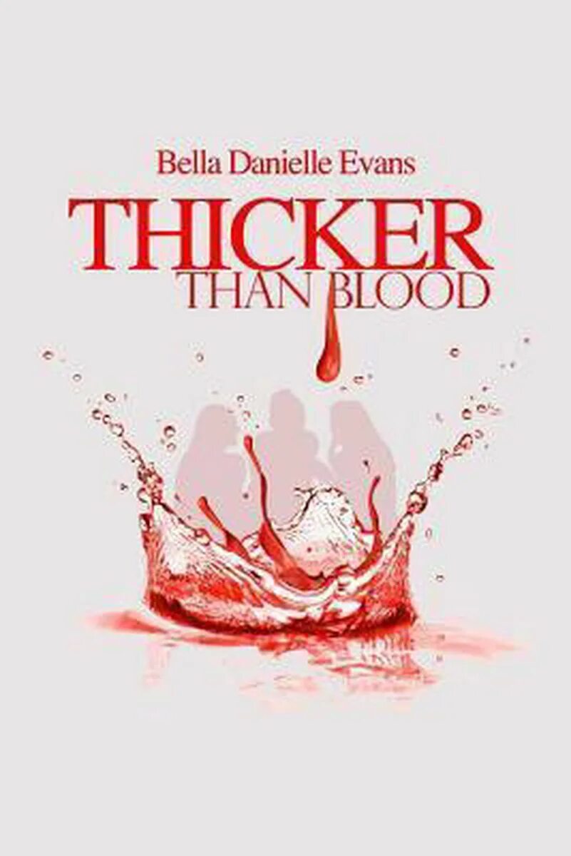 Майк номер thicker than blood. Майк номер thicker than blood. Blood is thicker than water эквивалент. Эндрю карвер. Thicker than blood книга майк номер.