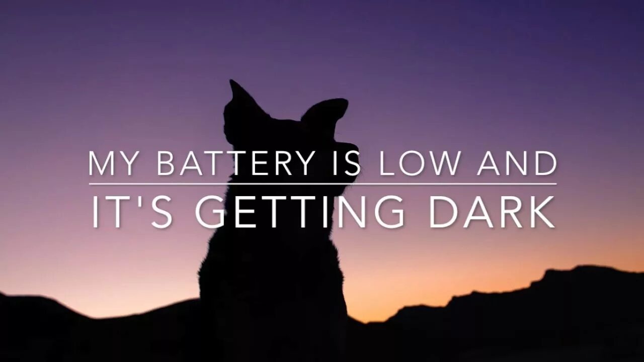 It s getting dark перевод. My battery is low. my battery is low and it&#039;s getting dark. getting dark. оппортьюнити my battery is low.