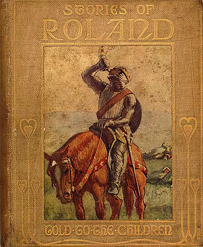 Роланд книга. Французский эпос песнь о роланде. Песнь о роланде обложка. Роланд книга. Французский эпос песнь о роланде.