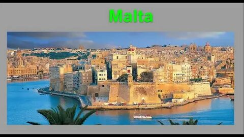 Malta is a small