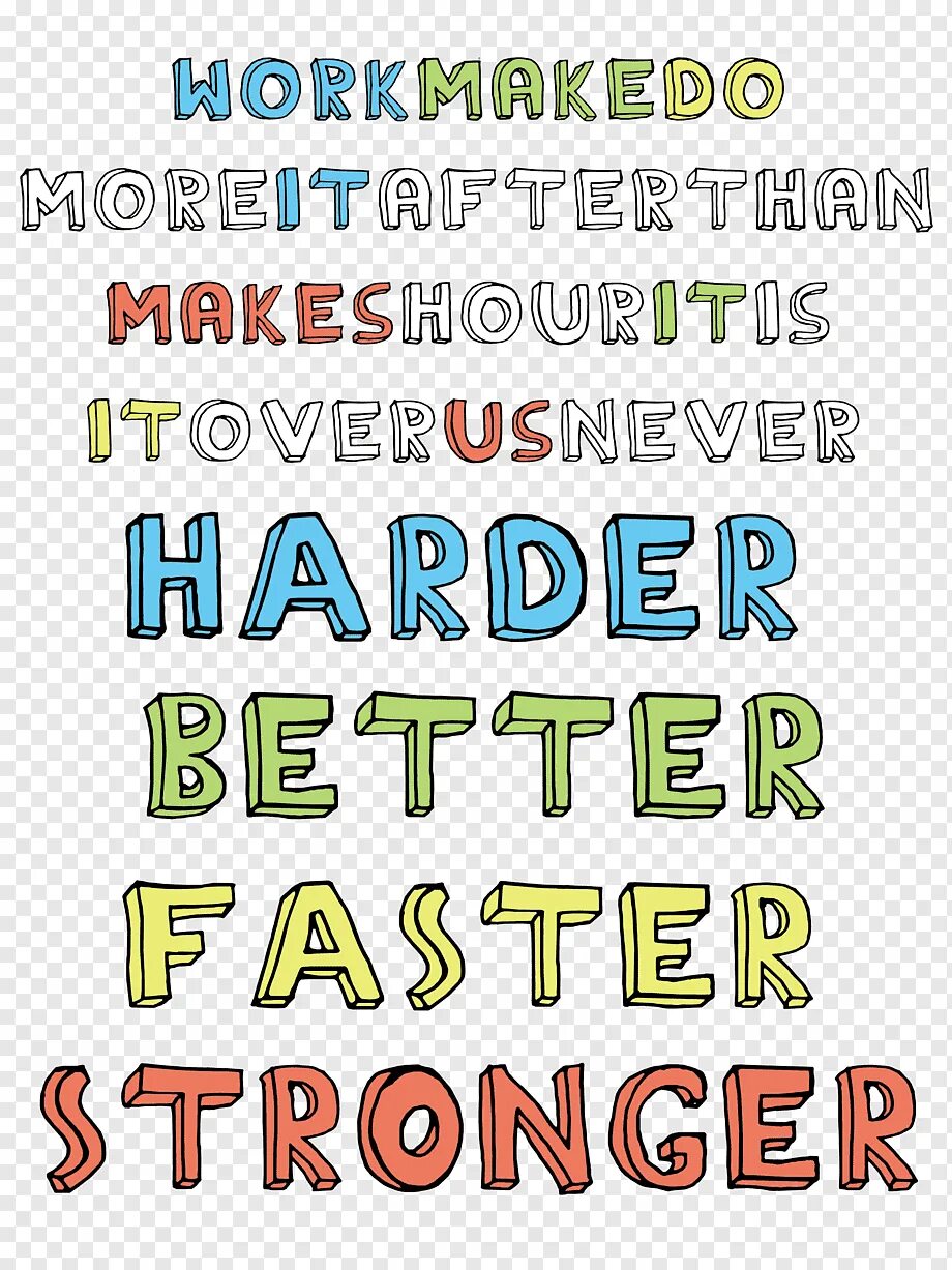 Песня faster harder текст. Harder better faster stronger. Harder, better, faster, stronger Daft Punk. Harder better faster текст. Harder better faster stronger слова.