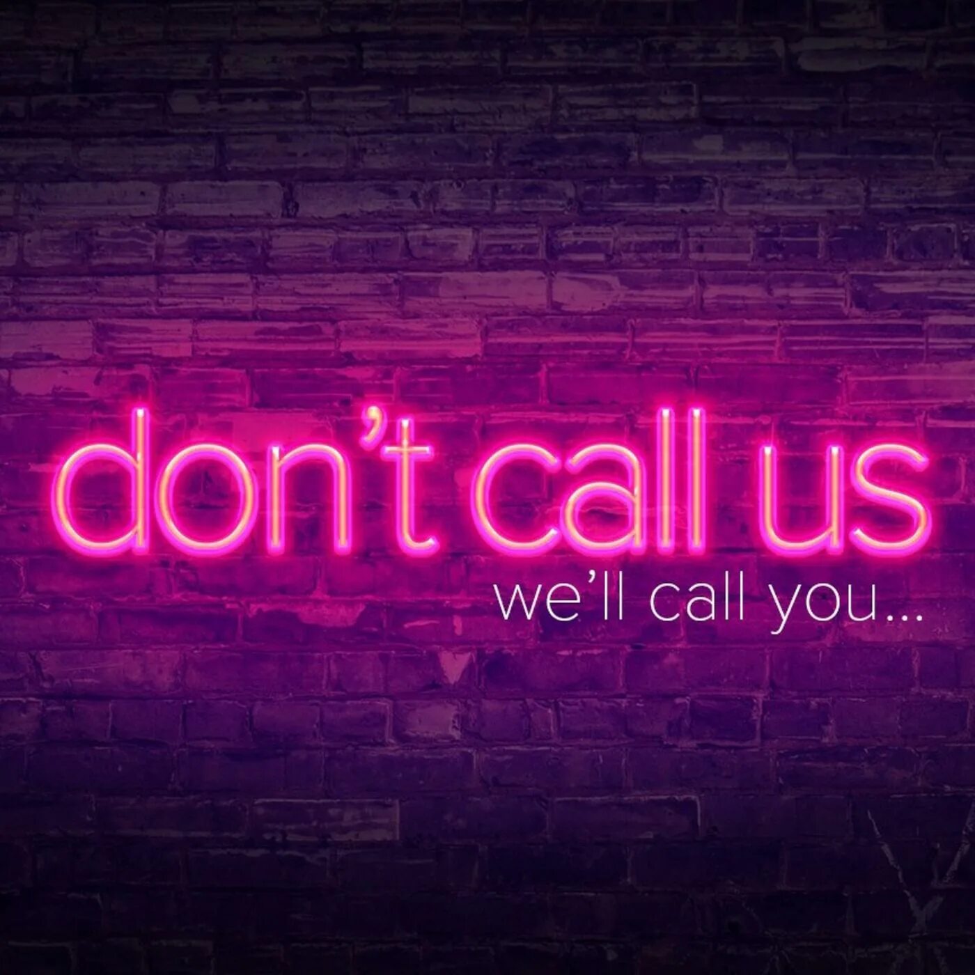 We call. Call you. hollywood principle — «don&#039;t call us, we&#039;ll call you». call us. please call us.