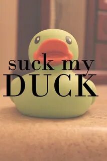 Suck my