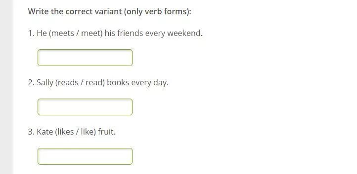 Sally (reads / read) books every Day.. Only verb forms. Write the correct variant only verb forms перевод. Write the correct variant only verb forms they catch the Train every Day.. Only new forms