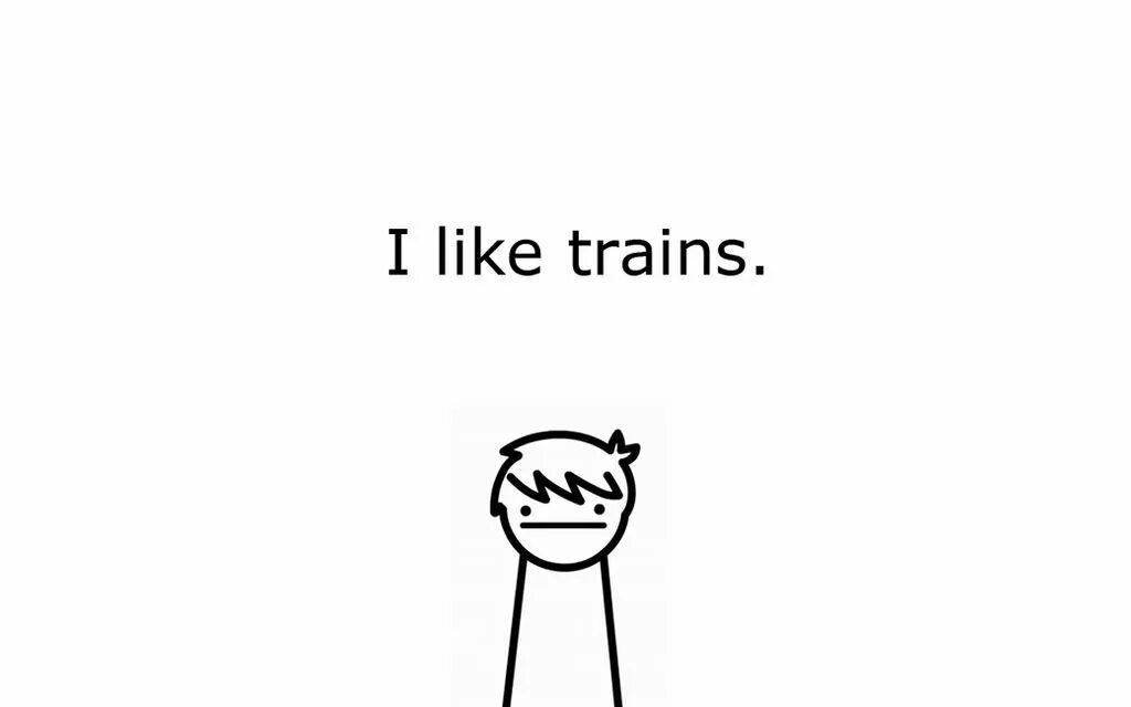 How you train like. Люблю поезда. я люблю поезда. i like trains фото. i like trains kid.