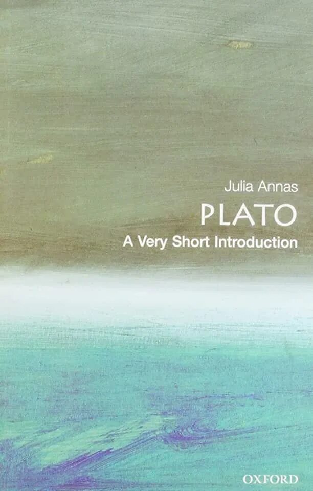 Short introduction. Very short Introductions. Annas Julia "Plato". Law: a very short Introduction. Aesthetics very short Introduction.