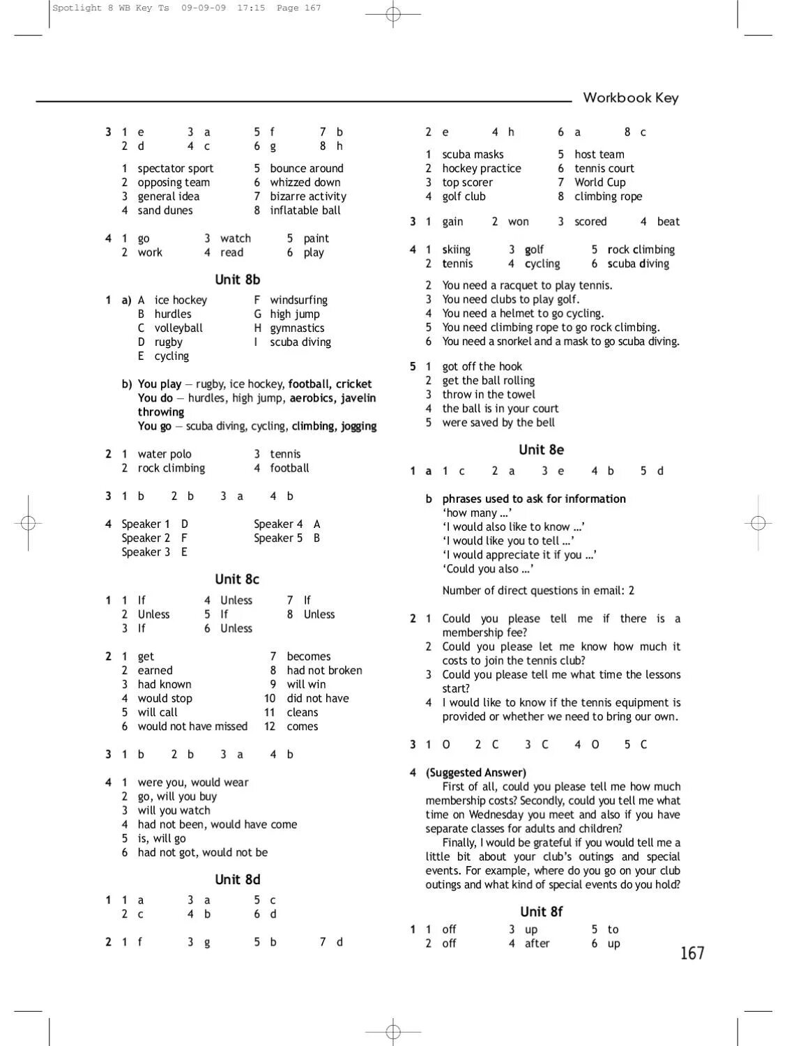 Ответ по английскому спотлайт 8. High Note 4 Workbook answers. Ключи Spotlight 11 7a. Учебник highly recommended 2 ответы.