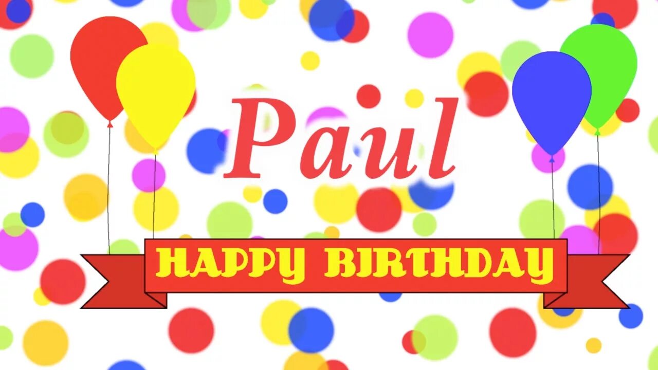 Happy paul. Happy birthday paul. peter happy birthday. happy birthday banner.