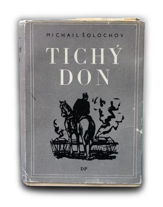 Михаил шолохов роман тихий дон. Тихий дон на английском. And quiet flows the don. Тихий дон на английском книга. Книга тихий дон на английском языке.