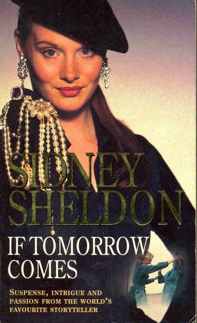 If tomorrow comes sidney sheldon. Сидни шелдон if tomorrow comes. Сидни шелдон книги. If tomorrow comes. Сидни шелдон если наступит завтра.