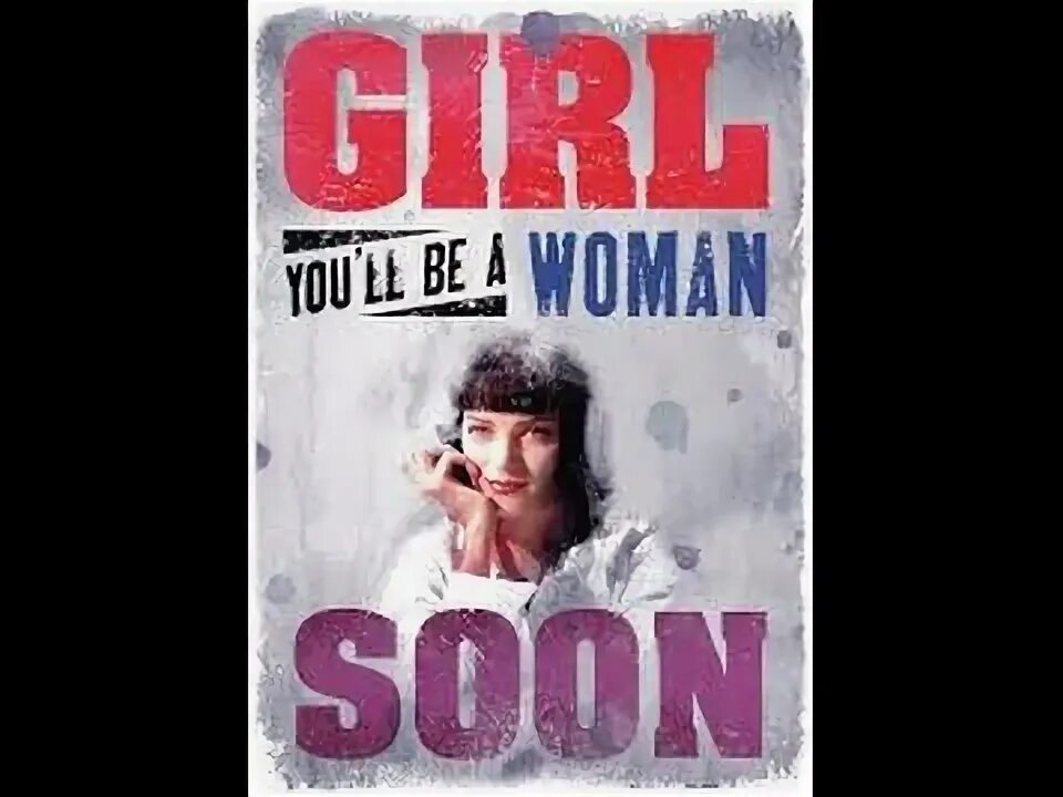 Песня girl you ll be. Urge Overkill girl you'll be a woman soon. Overkill girl you'll be a woman обложка. Urge Overkill - girl you be a woman soon фото. Girl you will be a woman soon бой.