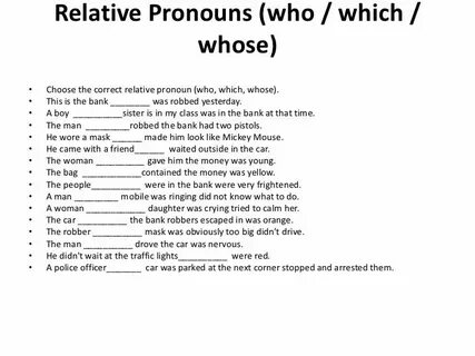 Choose the correct relative pronouns