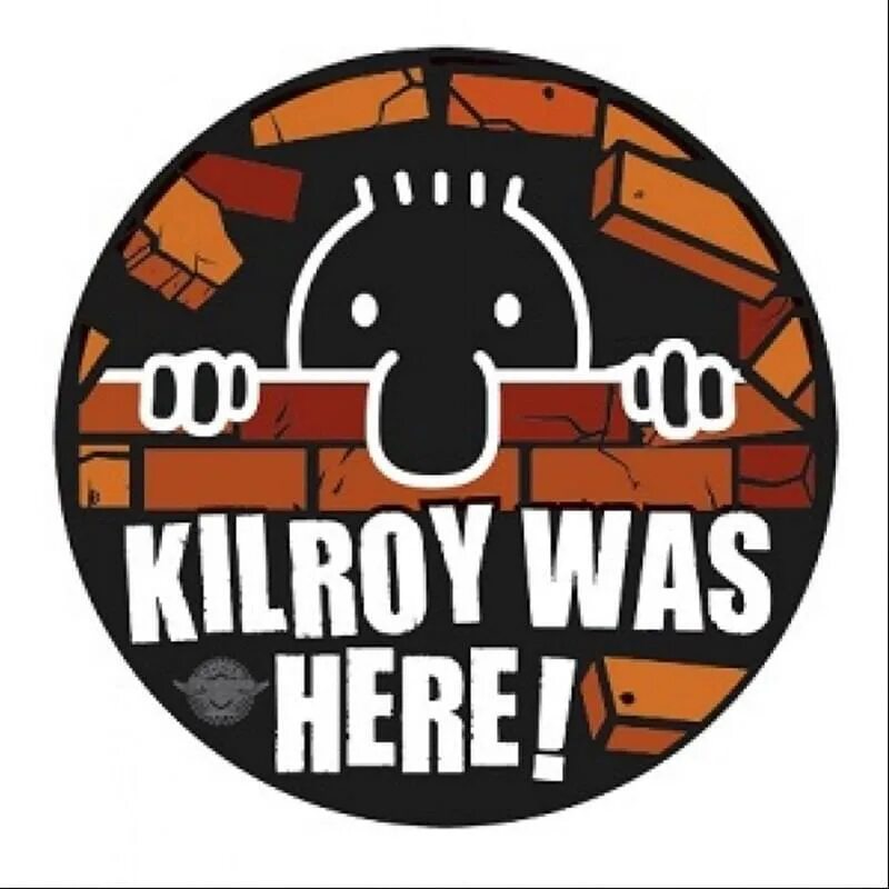 Kilroy was here. Килрой был здесь. Мем здесь был килрой. Здесь был килрой граффити. Здесь here