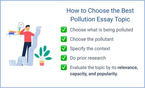 Pollution Essay Topic - 5 Steps to Choose the Best.