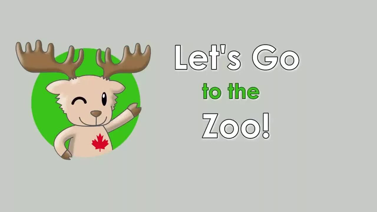 Let s go this. Let's go to the Zoo. Lets go to the Zoo super simple. Let's go to the Zoo Song. To go to the Zoo.