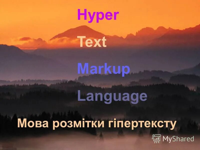 Hyper text markup. Hyper text markup