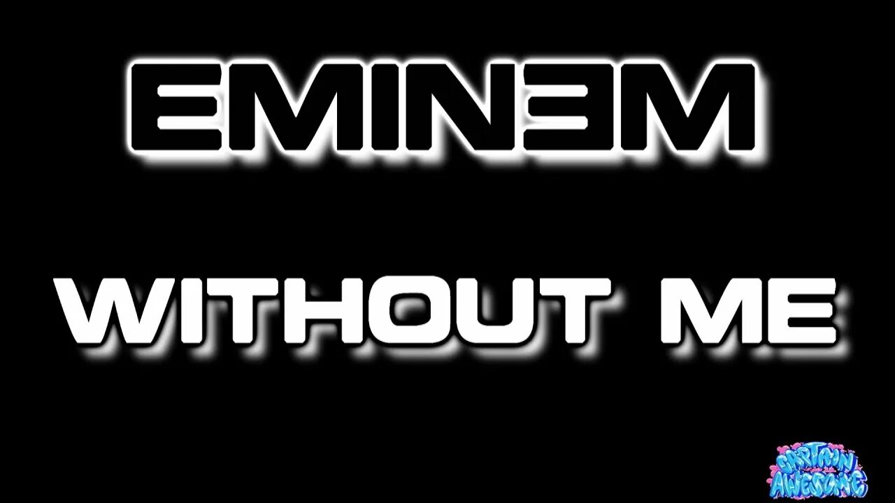 Without музыка. Eminem without me. Without me Eminem Lyrics. Without me Eminem текст.