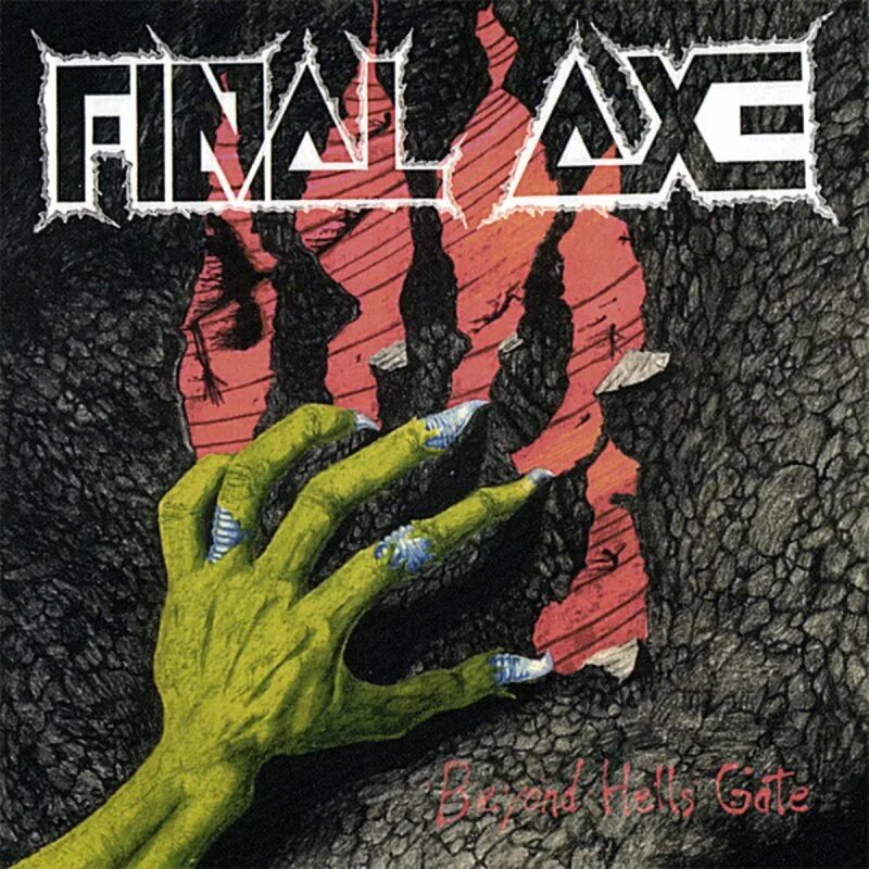 Final Axe Band. Fin̲al Axe - B̲eyond Hell's G̲ate (1989). Eternal Axe обложка. Final gate