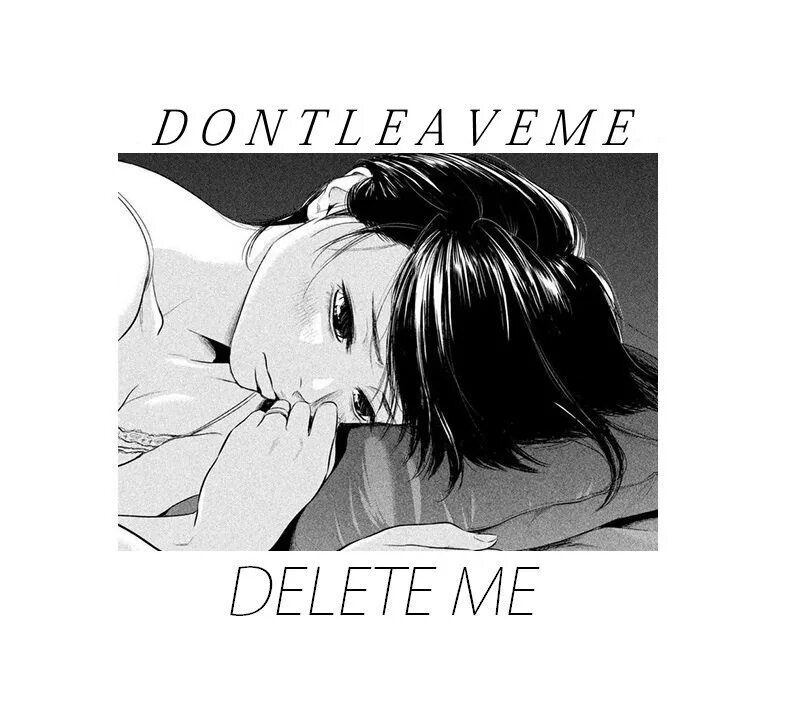Delete me feeling. Delete me. ダブル suicide. just delete me. delete обложка.