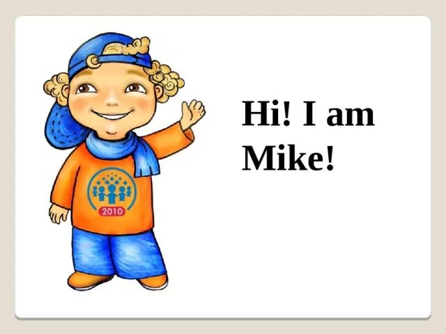 Mike are. Hello i am. картинка hello i am. i am mike. тема hello i am.
