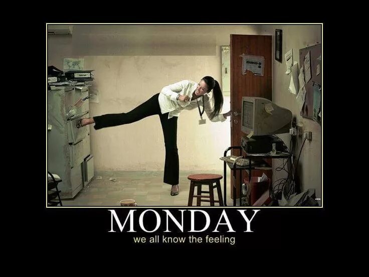 Up it s monday. Monday funny. monday цитаты. monday quotes. monday motivation.