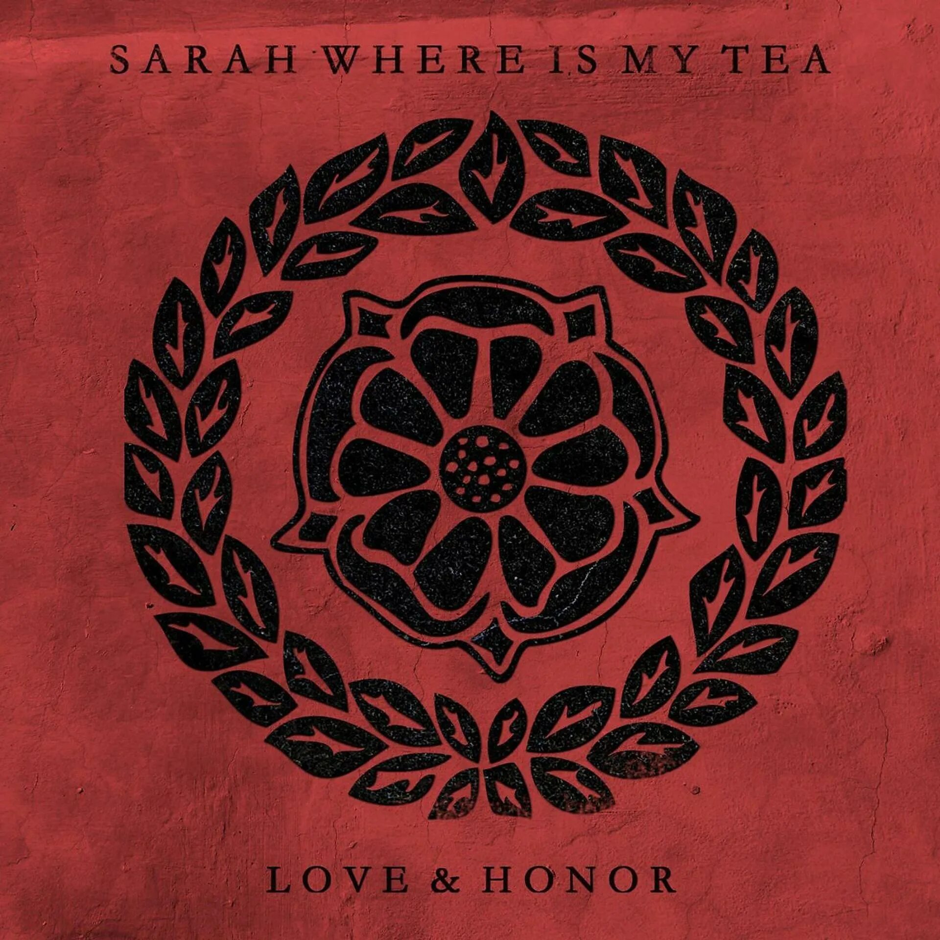 Where is sarah. Sarah where is my Tea. Sarah where is my Tea Love Honor. Love and Honor. Sarah where is my Tea 2009.