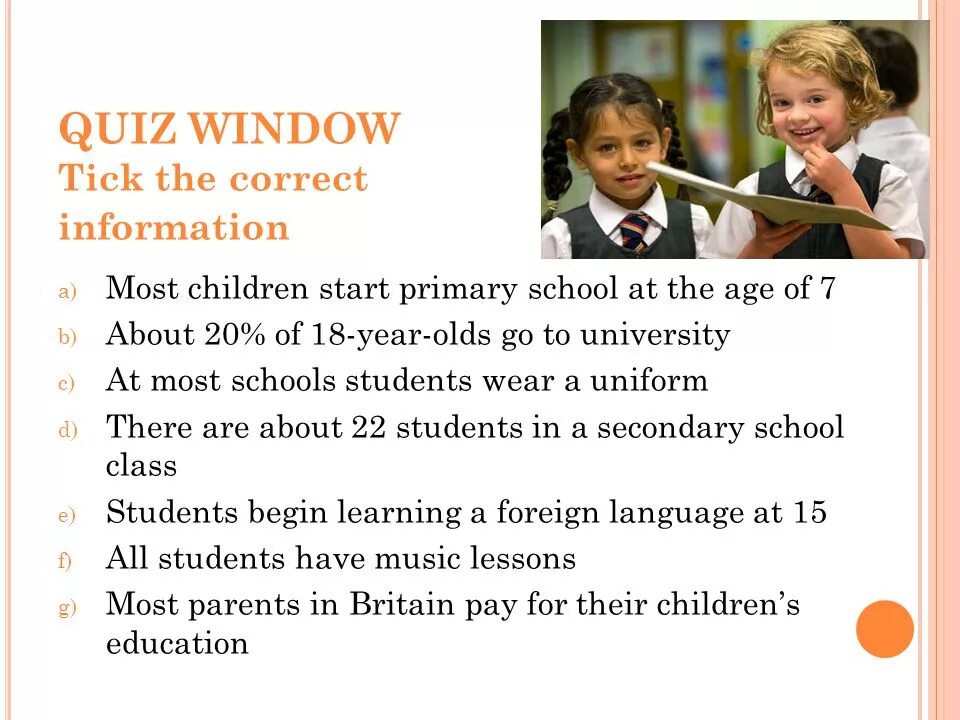 Most school перевод. Children start Primary School. In Britain children go to Primary School at the age of. Children start Primary School when they are Five. When children go to School.