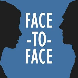 Face to face approach