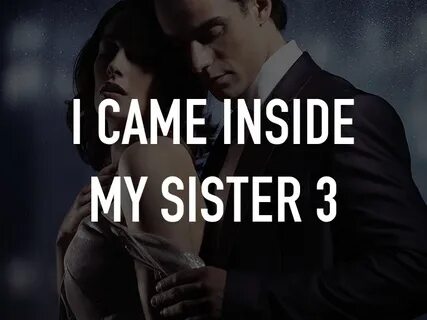 Inside sister