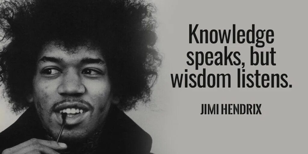 Knowledge speaks wisdom listens. Джимми хендрикс фото. Knowledge speaks wisdom listens. Имя джимми. Knowledge speaks.