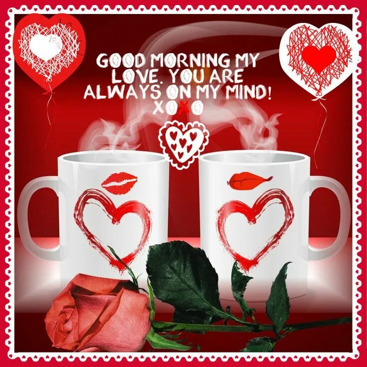 I always in the morning. Открытки good morning. Good morning Love. Открытки с добрым утром на английском языке мужчине. Good morning my Love.