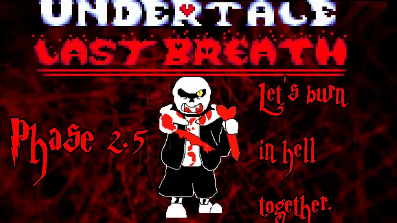 Last Breath Sans phase 5. Last Breath hard Mode. Undertale last Breath. Undertale last Breath Sans. Last breath sans theme