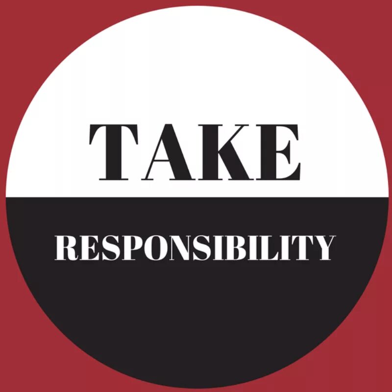 Take responsibility. Take responsibility for. taking responsibility.. take on responsibility.