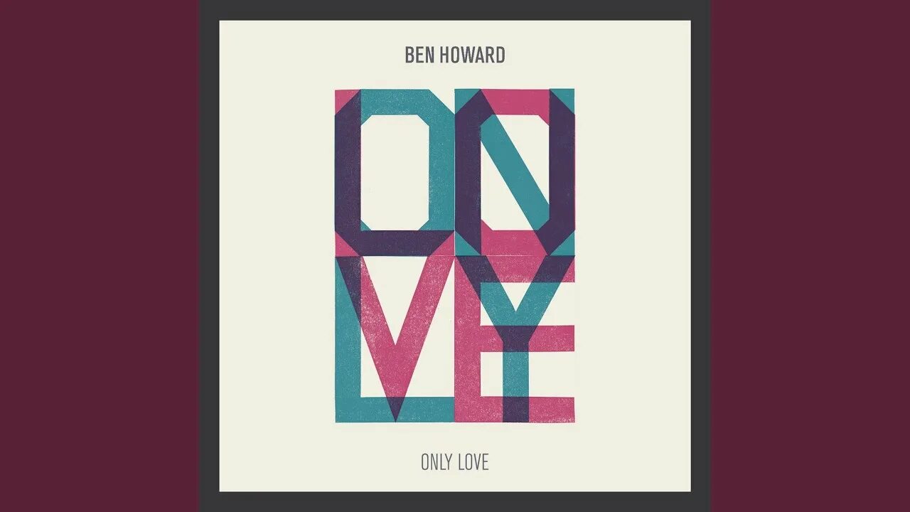 Only love бен ховард. Only love ben howard текст и перевод. Обложка сингла. Feel only love перевод. Black files ben howard ноты.