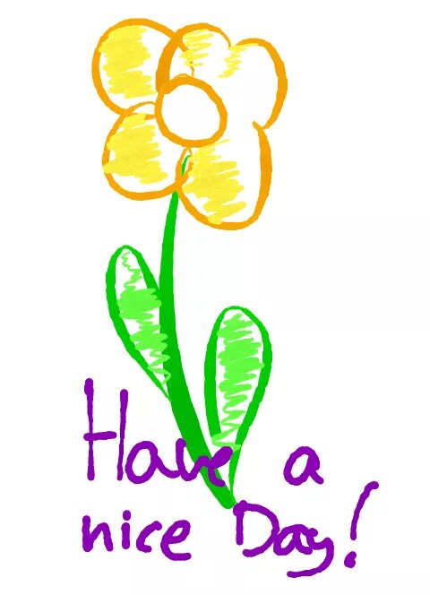 Did you have a nice time. Открытка have a nice day. хэв а найс дэй. have a good day надпись. have a nice day картинки.