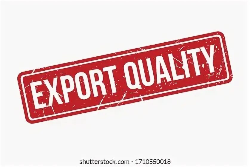 Export quality. Export quality