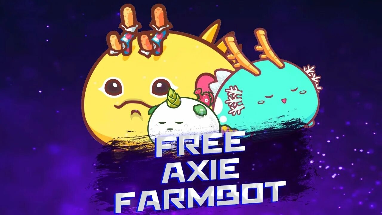 Infinity bot. Axie infinity farm bot. axie farm bot. axie infinity bot. axie infinity auto farm bot.