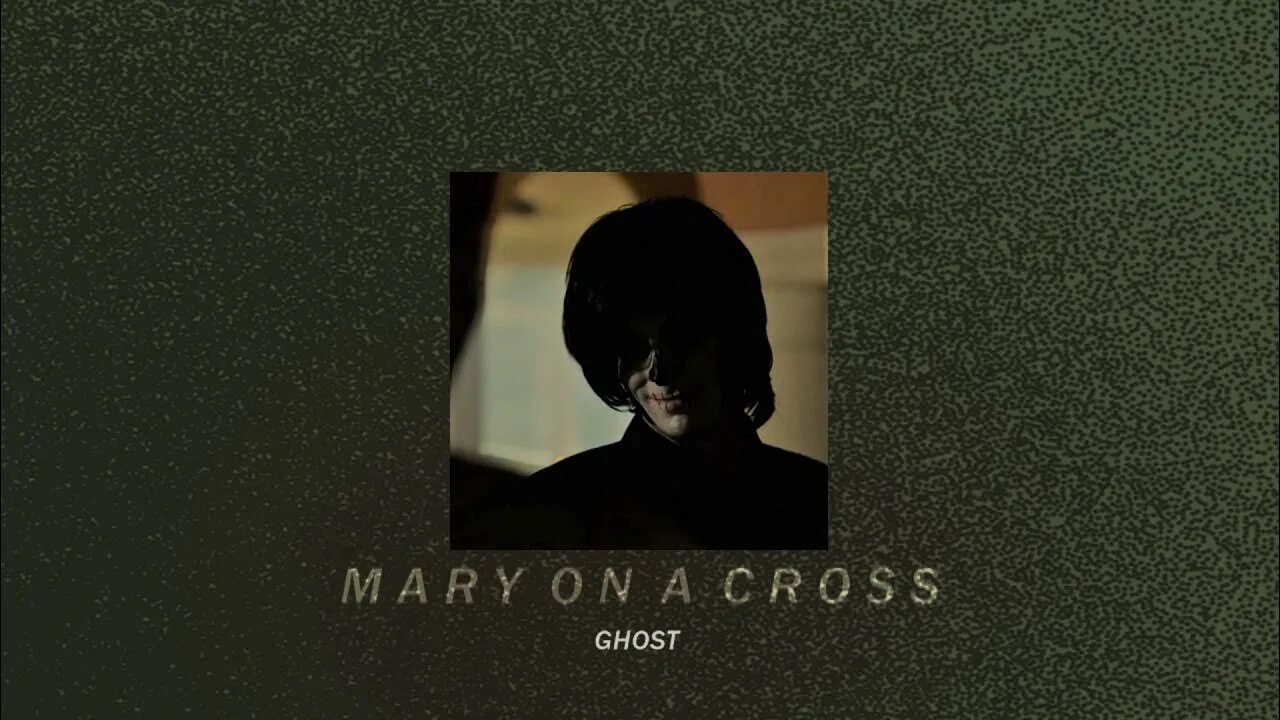 Mary on a cross ghost. Mary on a cross (edit) ghost. Ghost mary on a. Mary on a cross ghost slowed. Mary on a cross ghost.