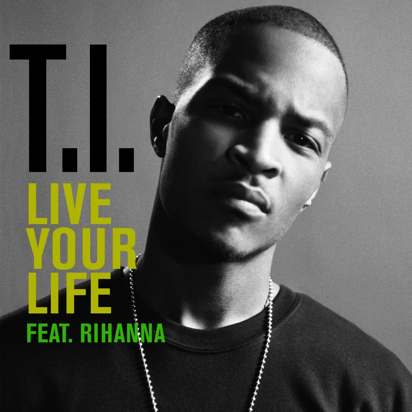 Live magazine. Rihanna t.i. Live your Life t.i.. Rihanna Live your Life. T.I. Live your Life featuring Rihanna.