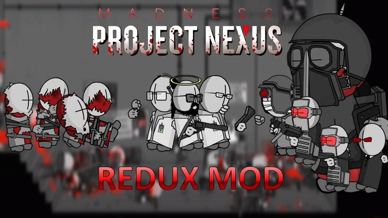 Project nexus 2 mod. Проект нексус. madness project nexus. madness project nexus merc. madness project nexus санитар.
