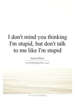 But i don t mind
