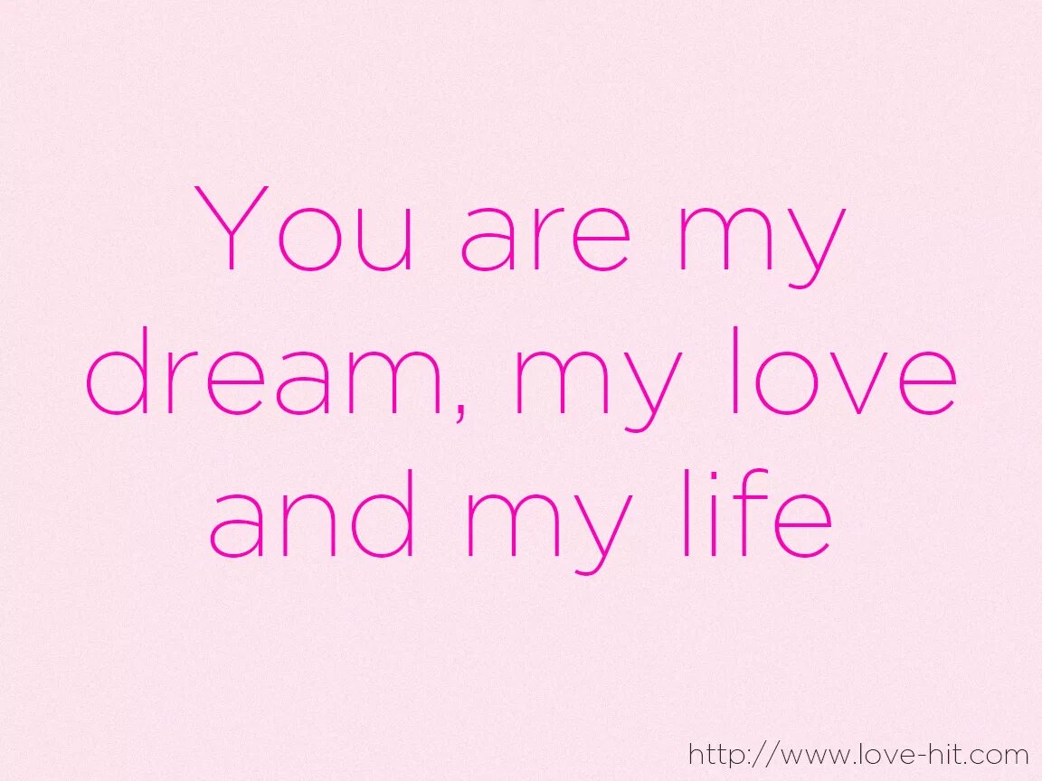 You of my. You are my Life надпись. My Life is you обои. Красивые фразы на английском про любовь. You my Life картинки.