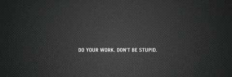 Don t be stupid