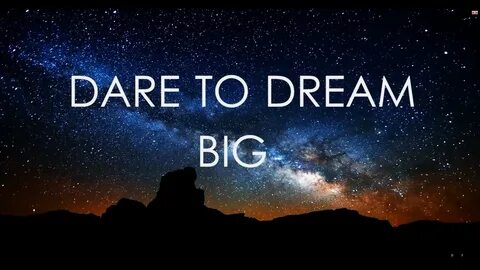 My big dream