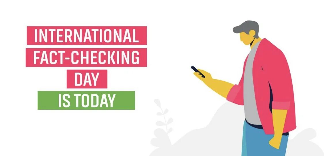 Международный день проверки фактов. International fact-checking Day. День проверки фактов. Международный день проверки фактов (International fact-checking Day). Fact checking.